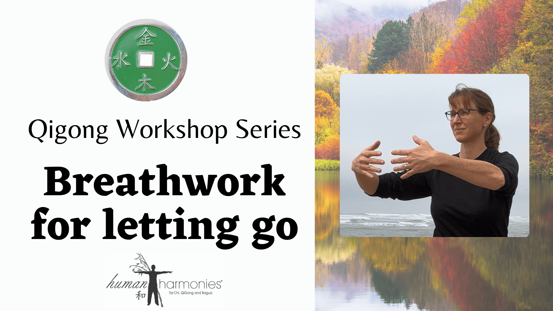 Breathwork for letting go (QiGong Workshop Series)