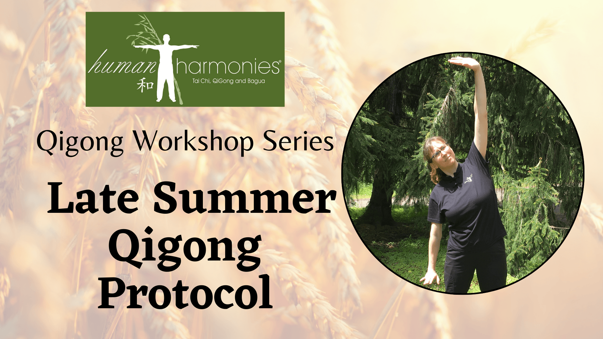 Qigong Workshop: Late Summer Protocol